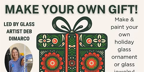 Make Your Own Gift: Glass Painting Workshop