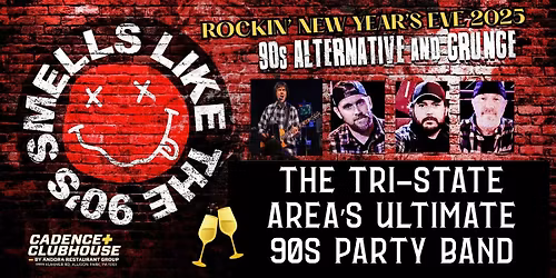 Rockin' New Year's Eve w\/ Smells Like The 90s