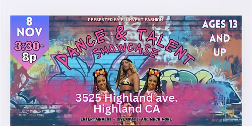 San Bernardino DANCE & TALENT  SHOWCASE  SIGNUP