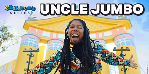 Children's Series: Uncle Jumbo