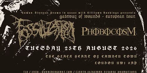FOSSILIZATION (br) + PHOBOCOSM (ca) - London