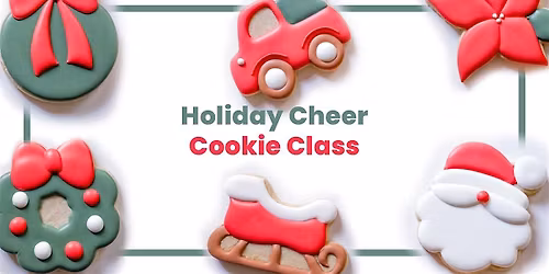 Holiday Cheer Sugar Cookie Decorating Class
