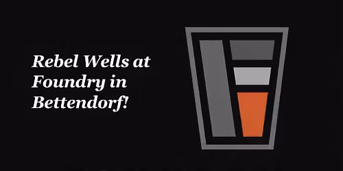 Rebel Wells at Bettendorf Foundry! 