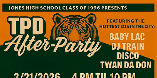The Official Jones High School Tiger Pride Day After-Party