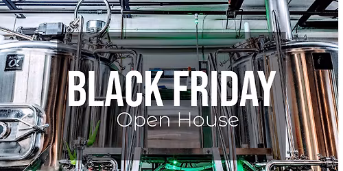Black Friday Open House