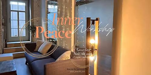 Inner Peace Workshop: Master the Basics of the Inner Peace Framework