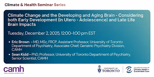 Climate Change and the Developing and Aging Brain