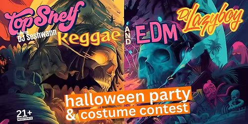 Top Shelf & DJ Lazyboy Halloween Party