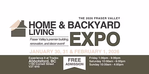 The 2026 Fraser Valley Home & Backyard Living Expo