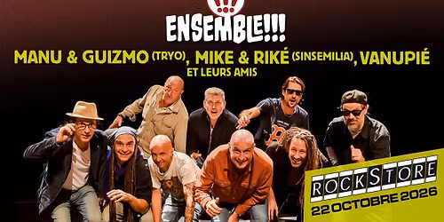 ENSEMBLE!!! \u2022 Rockstore, Montpellier