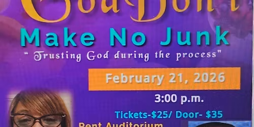 God Don't Make No Junk Stage Play