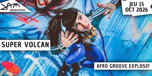 SUPER VOLCAN (Afro groove explosif) au JAM