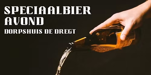 \ud83c\udf7a Speciaalbieravond 