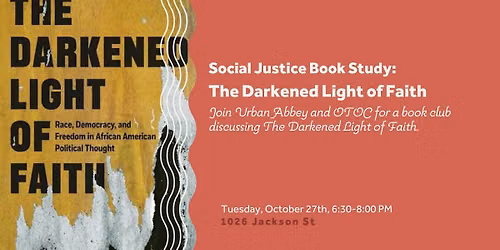 Social Justice Book Club: The Darkened Light of Faith