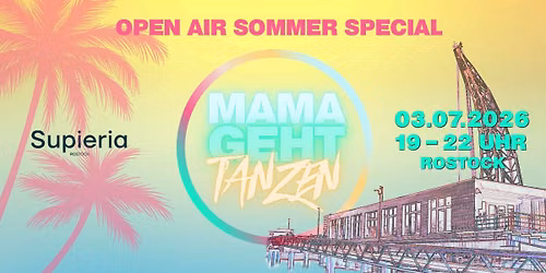 MAMAGEHTTANZEN Supieria Open Air