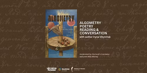Algometry Poetry Reading & Conversation with the author Iryna Vikyrchak