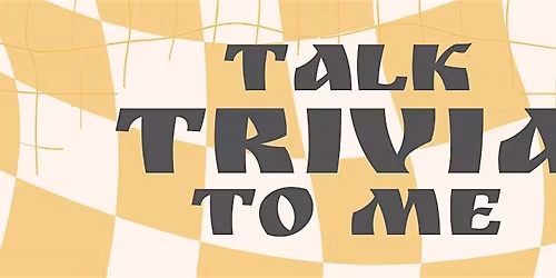 Talk Trivia To Me #4