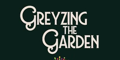Greyzing the Garden: Benefitting Mosaic Arts Collective