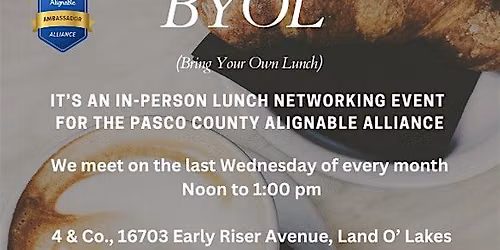 Pasco County Alignable Alliance In-Person BYOL Meeting