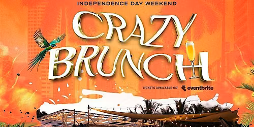 CRAZY BRUNCH JULY 4TH WEEKEND MIAMI