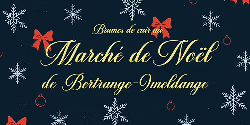 Brumes de cuir au March\u00e9 de Noel de Bertrange-Imeldange