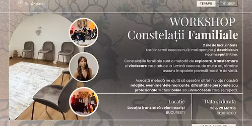 Workshop Constela\u021bii Familiale | 28 MARTIE | Bucure\u0219ti