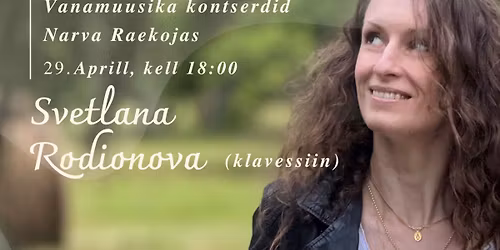 Svetlana Rodionova | Klavessiin. Vanamuusika Narva Raekojas 