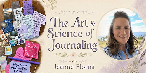 The Art & Science of Journaling with Jeanne Florini