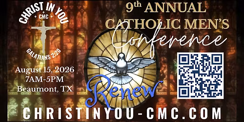 9th Annual Christ In You - Catholic Men's Conference