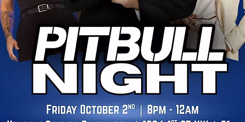 PITBULL NIGHT