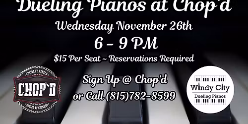 Dueling Pianos at Chop'd - 11\/26\/25 from 6-9 PM