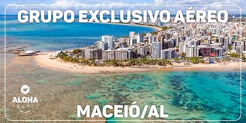 A\u00c9REO | Grupo Exclusivo MACEI\u00d3\/AL  \u2022 Aloha Travel