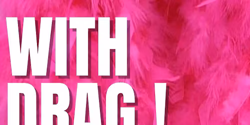 DANCE WITH DRAG \u2728