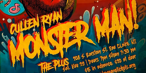 Clear Water Comedy Presents: Cullen Ryan: Monster Man! Live at The Plus