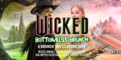 Wicked | Bottomless Brunch \ud83d\udc9a