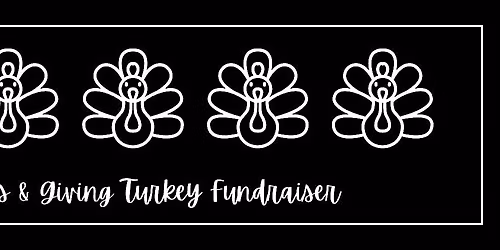 2025 THANKS & GIVING FUNDRAISER!