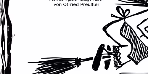Theaterst\u00fcck "Die kleine Hexe" von Otfried Preu\u00dfler