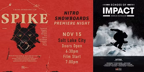 Nitro presents SPIKE & ECHOES OF IMPACT Premiere Salt Lake City