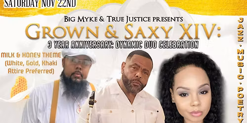 GROWN & SAXY XIV: 3 Year Anniversary