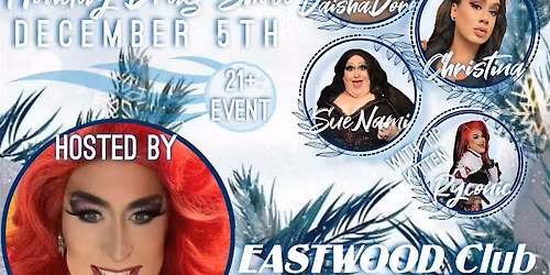 Holiday Drag show at the Eastwood Club