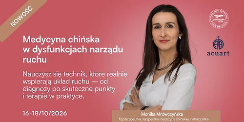 Kurs specjalistyczny: Medycyna chi\u0144ska w dysfunkcjach narz\u0105du ruchu 