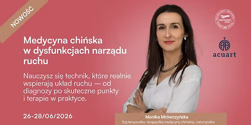 Kurs specjalistyczny: Medycyna chi\u0144ska w dysfunkcjach narz\u0105du ruchu 