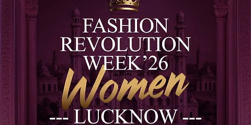 Fashion Revolution Week 2026 (Women Lucknow)