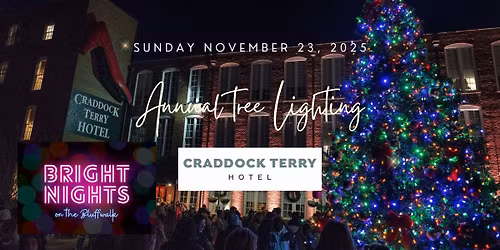 Bright Nights Block Party and Craddock Terry Hotel Annual Tree Lighting, Lynchburg, VA
