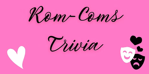 Rom Com Trivia at The Great Southern Box Co.