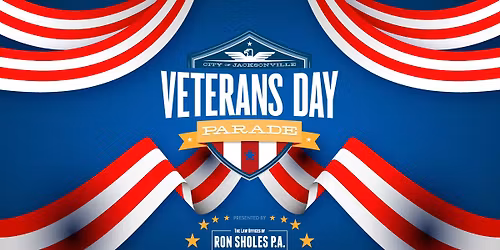 2025 Veterans Day Parade presented by the Law Offices of Ron Sholes, P.A.