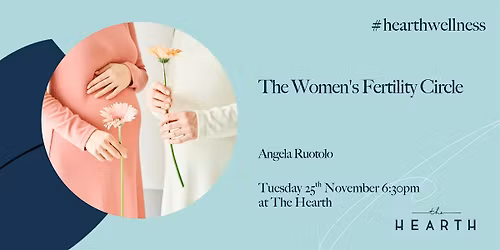 The Women's Fertility Circle with Angela Ruotolo
