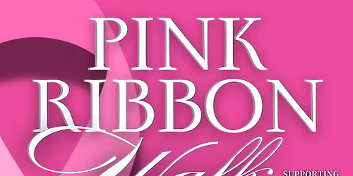 Pink Ribbon Walk- Supporting Breast Cancer
