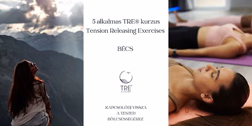 5 alkalmas bevezet\u0151 TRE\u00ae kurzus \/\/ B\u00c9CS