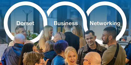 Dorset Business Networking @ Soho in Christchurch